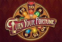 TURN YOUR FORTUNE