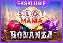 SLOT MANIA BONANZA