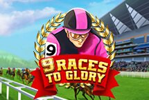 9 RACES TO GLORY